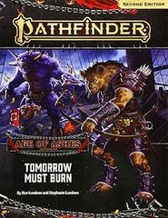 Pathfinder Age of Ashes Adventure Path (Part 3 of 6): Tomorrow Must Burn